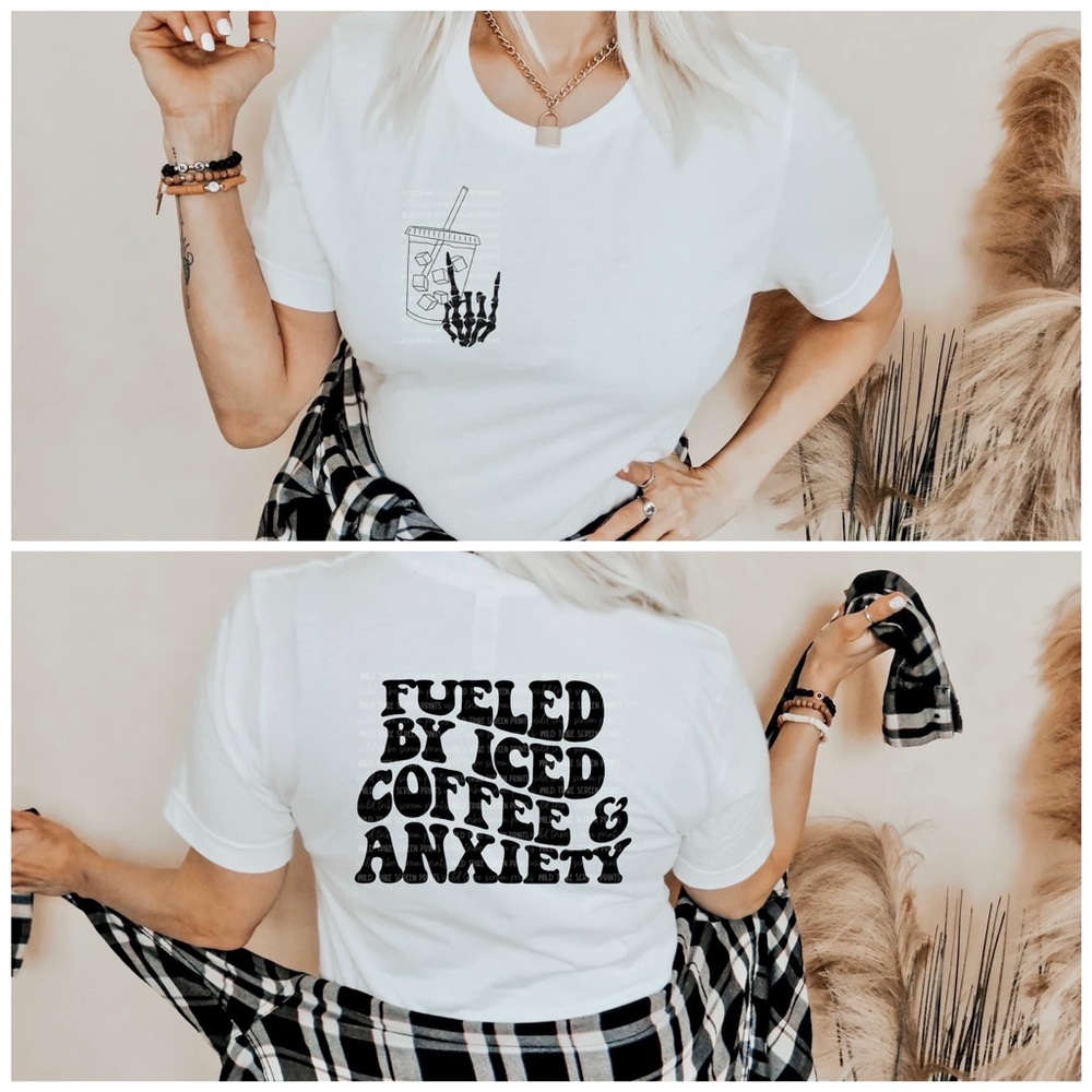 Fueled by iced coffee and anxiety shirt